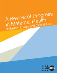 A Review of Progress in Maternal Health in Eastern Europe and Central Asia