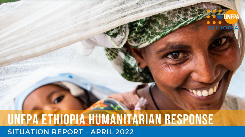 Ethiopia Humanitarian Response Situation Report – April 2022